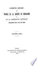 Compte rendu des séances de la Société de géographie et de la Commission centrale