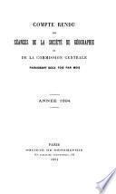 Compte rendu des séances de la Société de géographie et de la Commission centrale