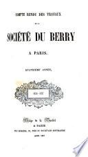 Compte rendu des travaux de la Société du Berry à Paris