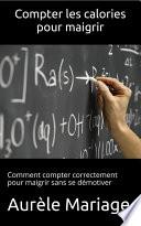 Compter les calories pour maigrir