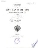 Comptes des bâtiments du roi sous le règne de Louis XIV