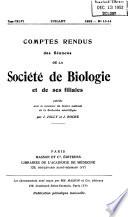 Comptes rendus des séances de la Société de biologie et de ses filiales