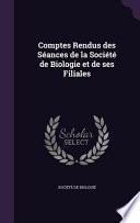 Comptes rendus des séances de la Société de Biologie et de ses filiales