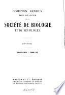 Comptes rendus des séances de la Société de biologie et des ses filiales