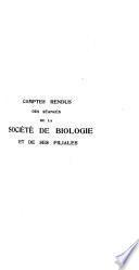 Comptes rendus des séances de la Société de biologie et des ses filiales