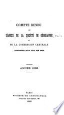 Comptes rendus des séances de la Société de géographie et de la Commission centrale