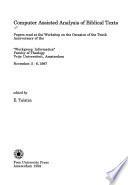 Computer Assisted Analysis of Biblical Texts