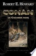 Conan - Le Colosse Noir