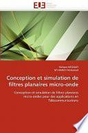Conception Et Simulation de Filtres Planaires Micro-Onde