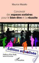 Concevoir des espaces scolaires pour le bien-être et la réussite