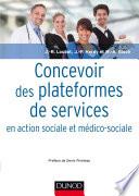 Concevoir des plateformes de services en action sociale et médico-sociale