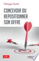 Concevoir ou repositionner son offre