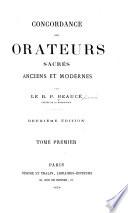 Concordance des orateurs sacrés anciens et modernes