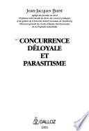 Concurrence déloyale et parasitisme