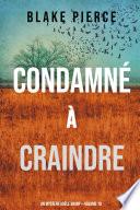 Condamné à Craindre (Un Mystère Adèle Sharp – Volume 10)