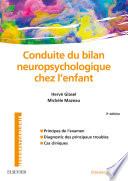 Conduite du bilan neuropsychologique chez l'enfant