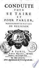 CONDUITE POUR SE TAIRE ET POUR PARLER, PRINCIPALEMENT EN MATIERE DE RELIGION