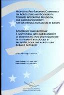 Conference PanEuropeenne a Haut Niveau Sur L'agriculture Et la Biodiversite Biologique Et Paysagere, Pour Uni Agriculture Durable en Europe : Actes