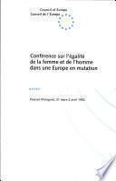 Conférence sur l'égalité de la femme et de l'homme dans une Europe en mutation