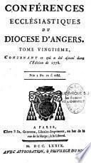 Conférences ecclésiastiques du diocèse d' Angers...tenues pendant les années 1732 et suivantes ...