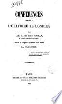 Conférences prèchées à l'Oratoire de Londres par le R. P. John-Henry Newman
