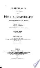 Conférences sur l'administration et le droit administratif: Des routes et des ponts. Des chemins de fer d'intérêt général et d'intérêt local. Des tramways