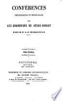 Conférences théologiques et spirituelles sur les grandeurs de Jésus-Christ