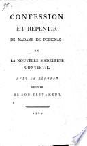 Confession et repentir de Madame de Polignac, ou la nouvelle Madeleine convertie