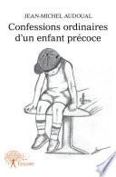 Confessions ordinaires d'un enfant précoce