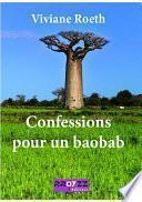 Confessions pour un baobab