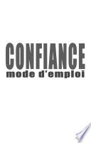 Confiance - Mode d'emploi