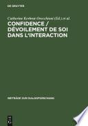Confidence / Dévoilement de soi dans l'interaction