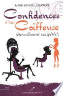 Confidences d'une coiffeuse (éternellement exaspérée !)