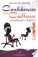 Confidences d'une coiffeuse (éternellement exaspérée !)
