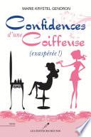 Confidences d'une coiffeuse (exaspérée !)