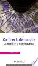 Confiner la démocratie