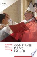 Livre Confirmé dans la foi - 100 questions sur la confirmation