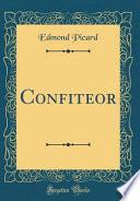 Confiteor (Classic Reprint)
