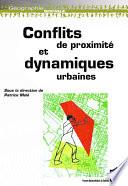 Conflits de proximité et dynamiques urbaines