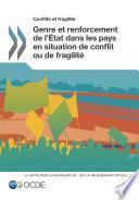 Conflits et fragilité Genre et renforcement de l'État dans les pays en situation de conflit ou de fragilité