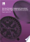 Conflits et fragilité Suivi des Principes pour l'engagement international dans les États fragiles et les situations précaires Rapport global