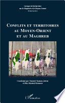 Conflits et territoires au Moyen-Orient et au Maghreb