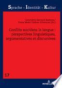 Conflits sur/dans la langue : perspectives linguistiques, argumentatives et discursives
