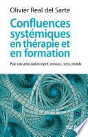 Confluences systémiques en thérapie et en formation