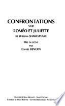 Confrontations sur Roméo et Juliette de William Shakespeare