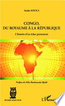 Congo, du royaume à la république