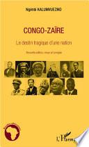 Congo-Zaïre le destin tragique d'une nation