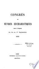 Congrès des oeuvres eucharistiques tenu à Avignon du 14 au 17 septembre 1882