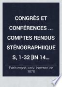 Congrès et conférences ... Comptes rendus sténographiiques, 1-32 [in 14 vols.].