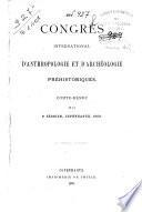 Congres international d'anthropologie et d'archeologie prehistoriques